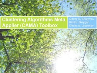 Clustering Algorithms Meta Applier (CAMA) Toolbox