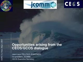 Opportunities arising from the CEOS/GCOS dialogue