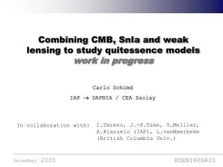 Combining CMB, SnIa and weak lensing to study quitessence models work in progress
