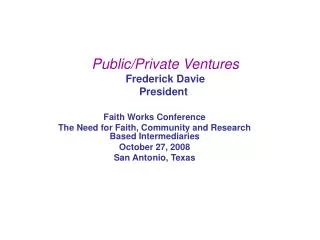 Public/Private Ventures Frederick Davie President