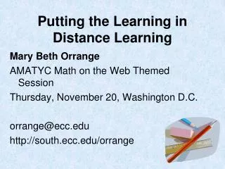 Putting the Learning in Distance Learning