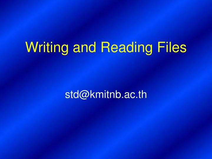 writing and reading files