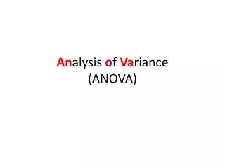 An alysis o f Va riance (ANOVA)