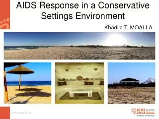 AIDS Response in a Conservative Settings Environment Khadija T. MOALLA