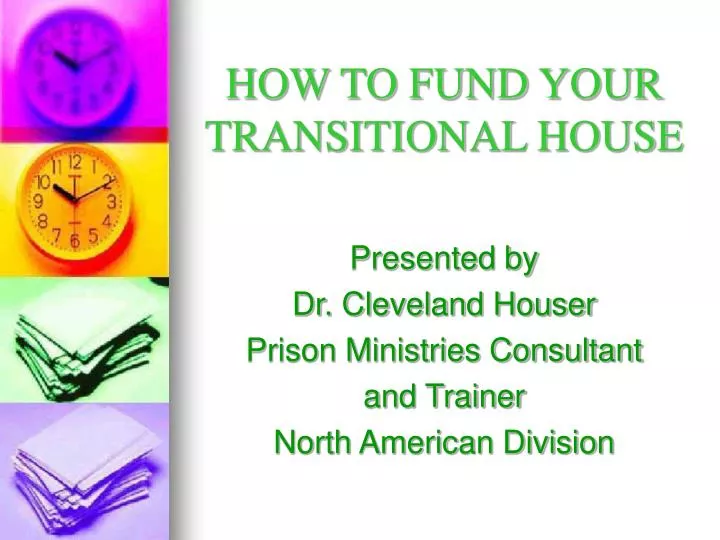 how to fund your transitional house