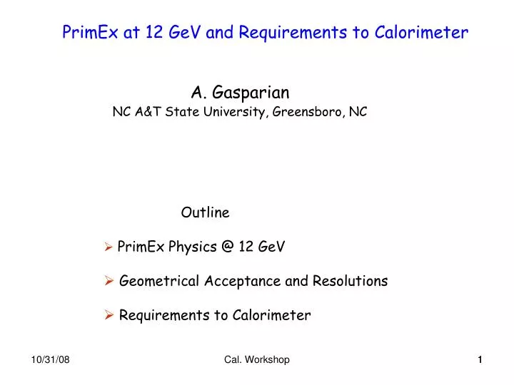 primex at 12 gev and requirements to calorimeter