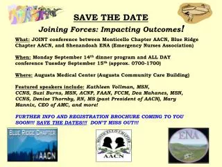 SAVE THE DATE Joining Forces: Impacting Outcomes !