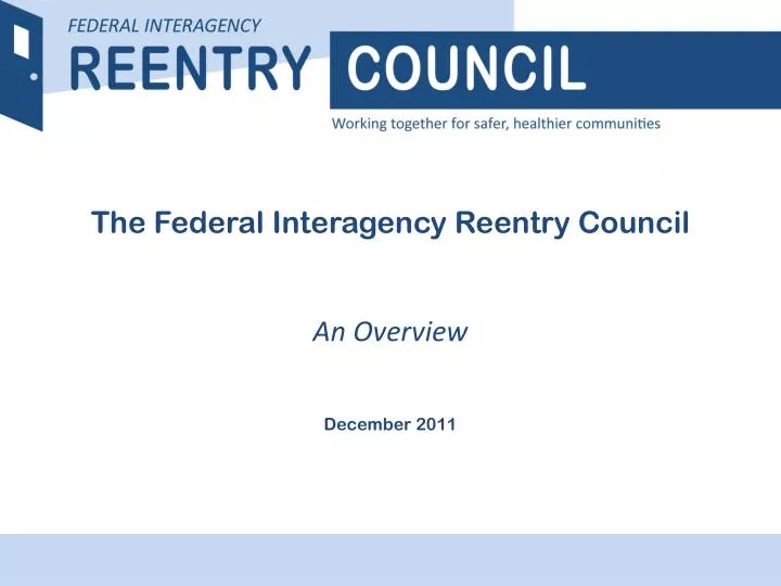 the federal interagency reentry council an overview