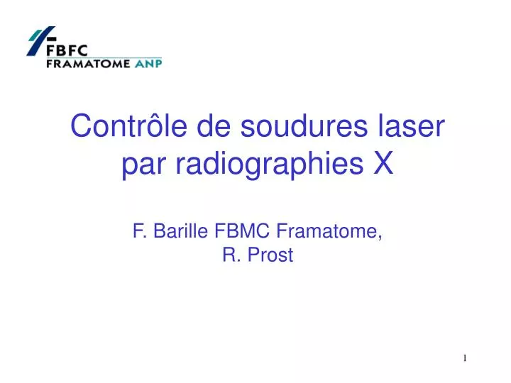 contr le de soudures laser par radiographies x f barille fbmc framatome r prost
