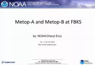 Metop-A and Metop-B at FBKS
