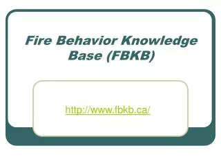 Fire Behavior Knowledge Base (FBKB)
