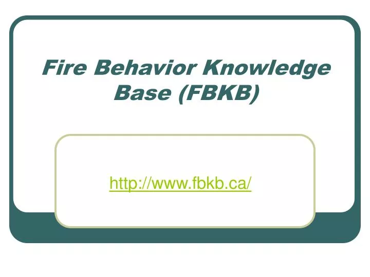 fire behavior knowledge base fbkb