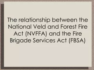 The Fire Brigade Services Act