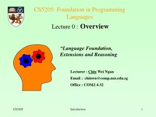 CS5205: Foundation in Programming Languages Lecture 0 : Overview