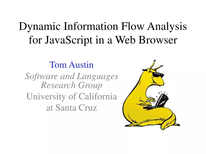 dynamic information flow analysis for javascript in a web browser