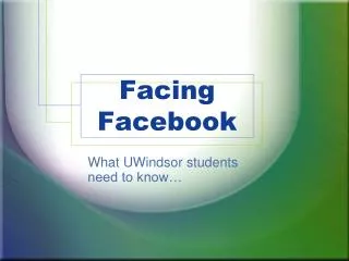 Facing Facebook