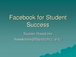Facebook for Student Success