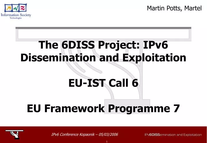 the 6diss project ipv6 dissemination and exploitation eu ist call 6 eu framework programme 7