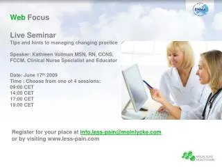 Web Focus Live Seminar Tips and hints to managing changing practice