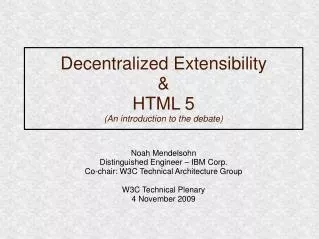 Decentralized Extensibility &amp; HTML 5 (An introduction to the debate)