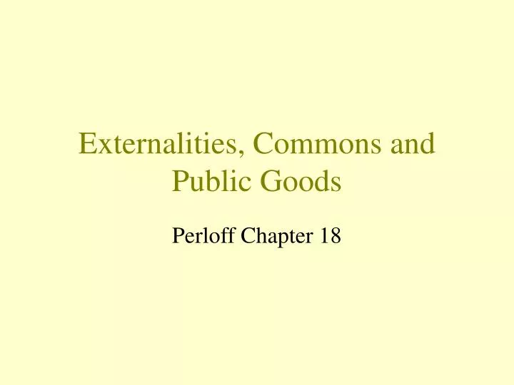 externalities commons and public goods