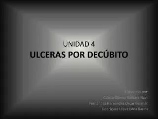 unidad 4 ulceras por dec bito