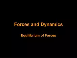 forces and dynamics