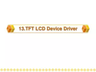 13 tft lcd device driver