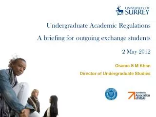 Undergraduate Academic Regulations A briefing for outgoing exchange students