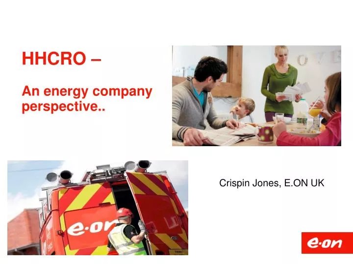 hhcro an energy company perspective