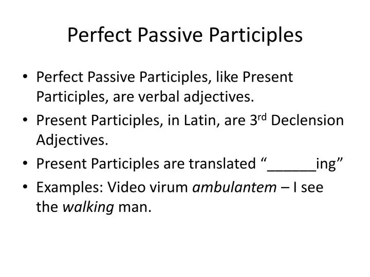 How To Identify A Perfect Passive Participle In Latin