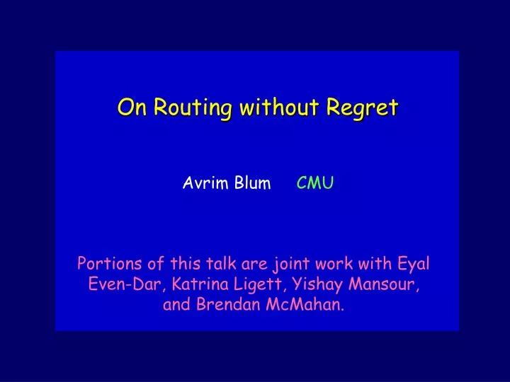 on routing without regret