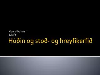 mannsl kaminn 4 kafli