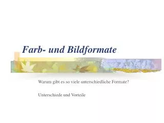 farb und bildformate