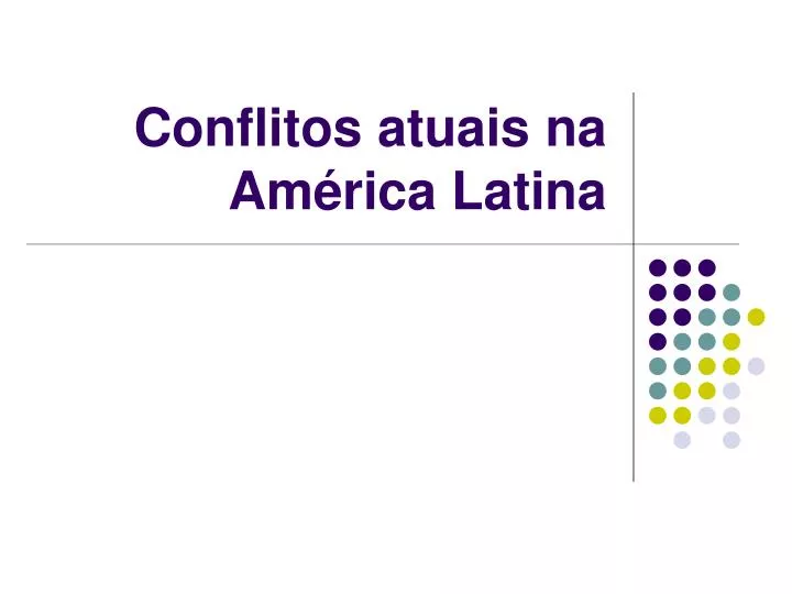conflitos atuais na am rica latina
