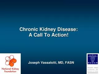 Chronic Kidney Disease: A Call To Action!