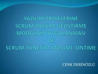 yazilim projeler ne scrum yazilim gel t rme model n n uygulanmasi ve scrum y net m yazilimi ontime