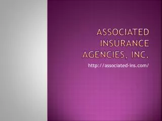 Associated Insurance Agencies, Inc.