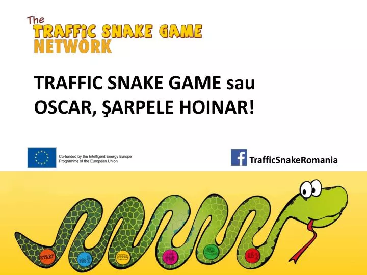 traffic snake game sau oscar arpele hoinar