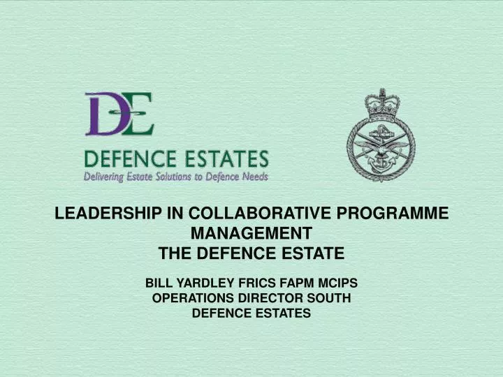 leadership in collaborative programme management the defence estate