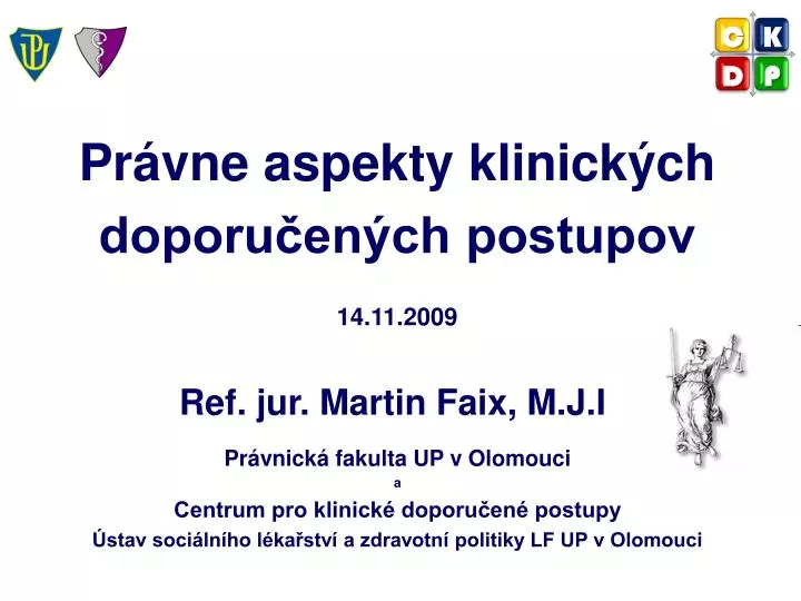 pr vne aspekty klinick ch doporu en ch postupov 14 11 2009