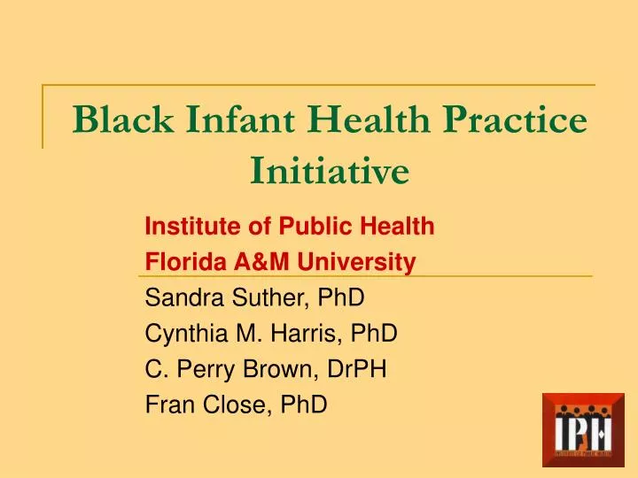 black infant health practice initiative