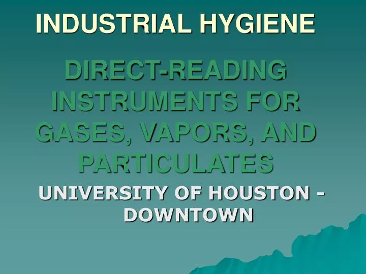 industrial hygiene direct reading instruments for gases vapors and particulates