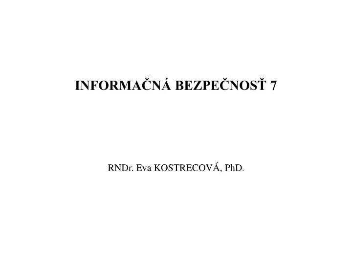 informa n bezpe nos 7