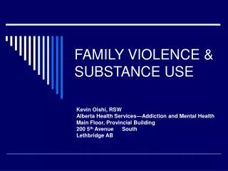 FAMILY VIOLENCE &amp; SUBSTANCE USE
