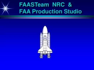 FAASTeam NRC &amp; FAA Production Studio