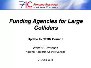 Funding Agencies for Large Colliders
