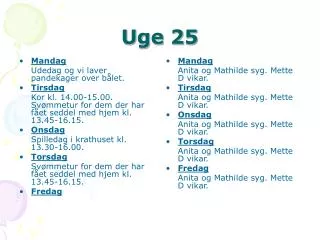 uge 25