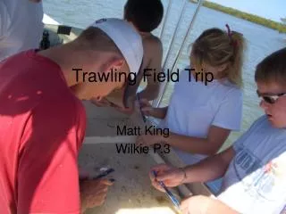 Trawling Field Trip