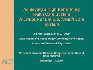 Achieving a High Performing Health Care System: A Critique of the U.S. Health Care System